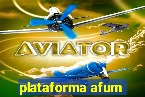 plataforma afum